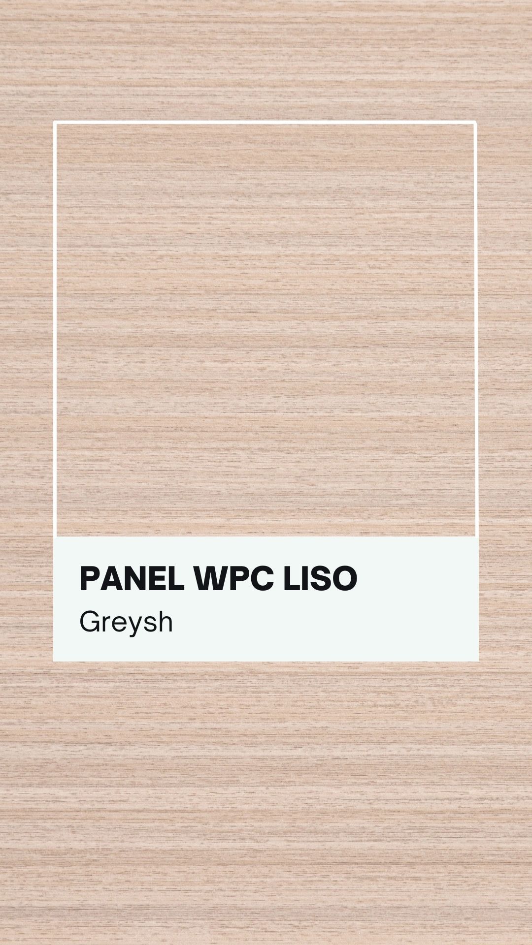 Panel decorativo wpc tipo madera liso tono Greysh para muro interior